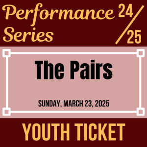 The Pairs - Youth General Admission